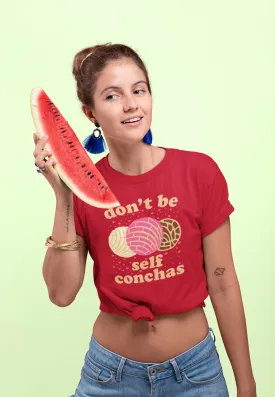 Don't Be Self Conchas