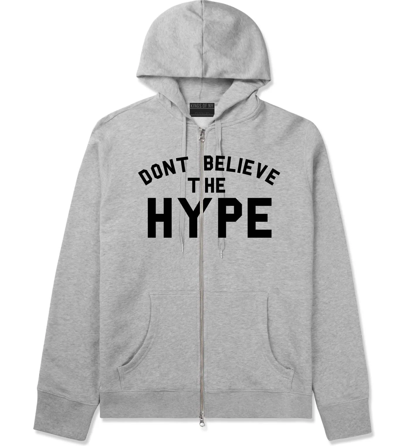 Don't Believe The Hype Zip Up Hoodie