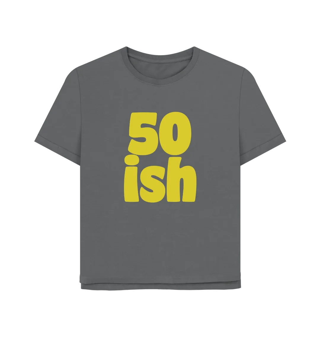 Fifty-ish Women's Relaxed Fit T-shirt