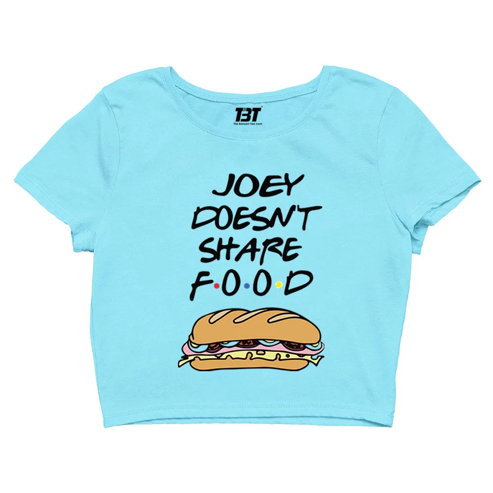 Friends Crop Top - Joey Doesn't Share Food