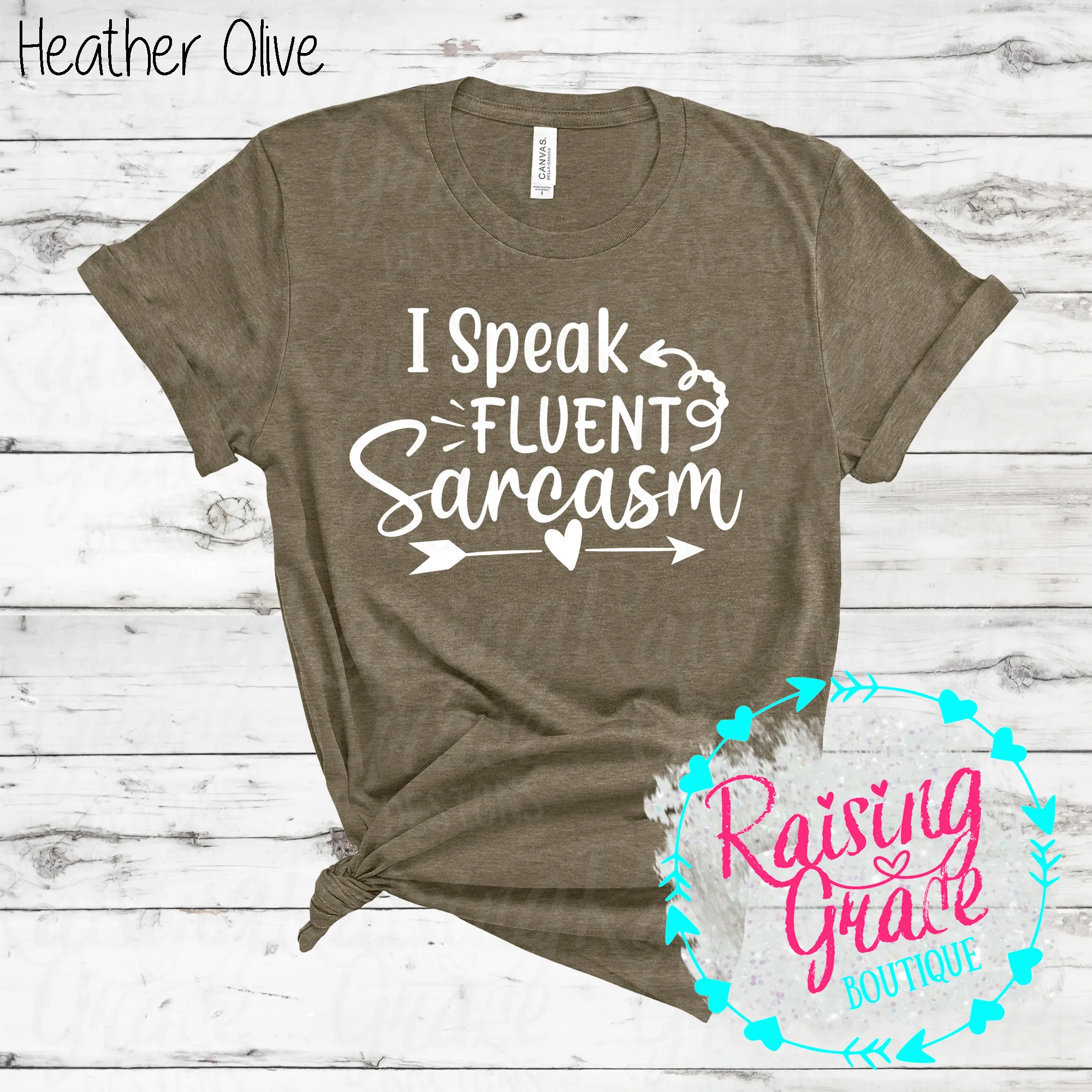 I Speak Fluent Sarcasm - T-Shirt - (Shades of Green)